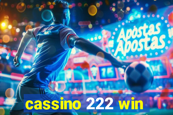 cassino 222 win